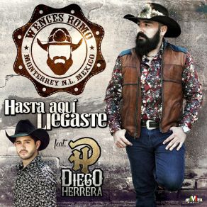 Download track Hasta Aquí Llegaste (Diego Herrera) Wences RomoDiego Herrera