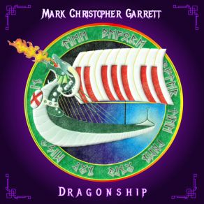 Download track Dragonship Dreams Mark Christopher Garrett