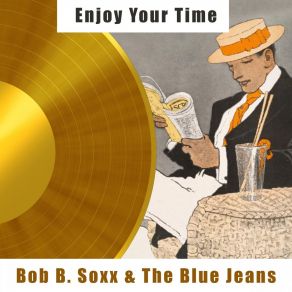 Download track My Heart Beat A Little Faster Bob B. Soxx And The Blue Jeans