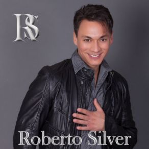 Download track Me Presento Roberto Silver