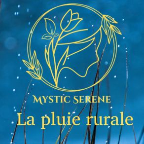 Download track Les Gouttes De Pluie Mystic Serene