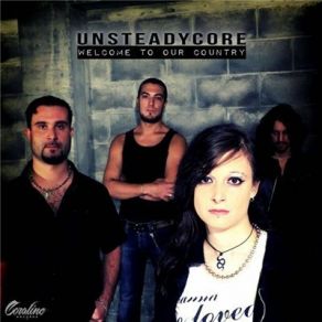 Download track Welcome To Our Country Unsteadycore