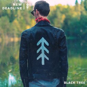 Download track Black Tree New Deadline