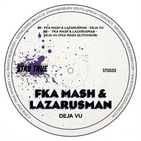 Download track Deja Vu (Fka Mash Glitch Dub) Lazarusman