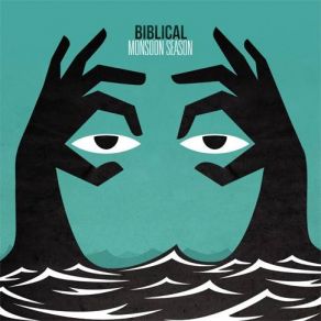 Download track Monsoon Season Biblical