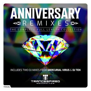 Download track Anniversary Remixes Mixed Part One (Mercurial Virus Mix) Mercurial Virus