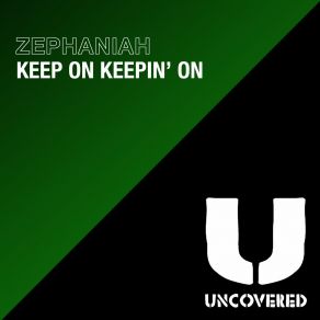 Download track Keep On Keepin On Zephaniah