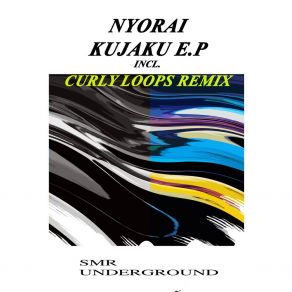 Download track Kujaku (Curly Loops Remix) NYORAICurly Loops