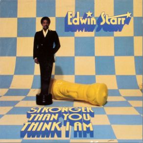 Download track Stronger Than You Think I Am Edwin Starr