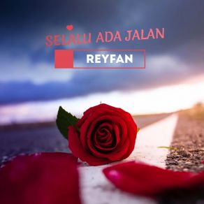 Download track Sampaikan Pada Dia REYFAN