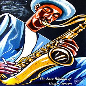 Download track I Want More Dexter Gordon