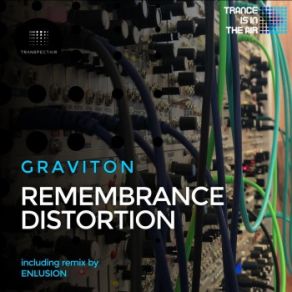 Download track Remembrance Distortion (Original Mix) Graviton