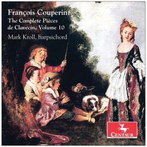 Download track Pièces De Clavecín, Book 3, Quinziéme Ordre No. 8, La Princesse De Chabeüil, Ou La Muse De Monaco Mark Kroll