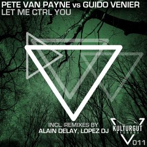 Download track Let Me Ctrl You (Alain Delay Remix) Guido VenierAlain Delay