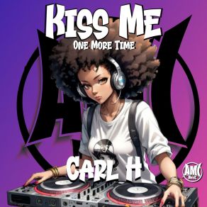 Download track Kiss Me One More Time (Instrumental) Carl H