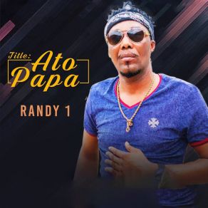 Download track Ato Papa Randy 1