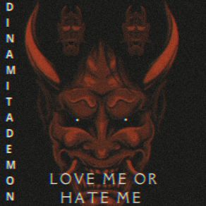 Download track There Is No Reason To Hate Dinamitademon