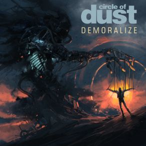 Download track Demoralize (25th Anniversary Mix) Circle Of Dust