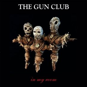 Download track L. A. Is Always Real The Gun Club