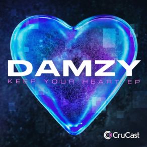 Download track Keep Your Heart Damzy