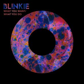 Download track What You Do Blinkie