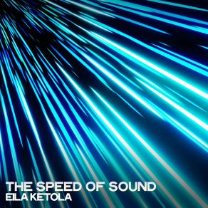 Download track The Speed Of Sound Eila Ketola