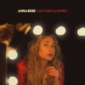 Download track Last Girl Of The Rodeo Anna Rose