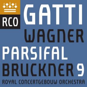 Download track Wagner Parsifal, WWV 111, Act 3 Karfreitagszauber Royal Concertgebouw Orchestra, Daniele Gatti