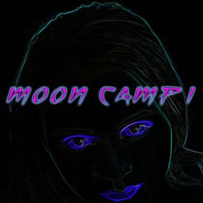 Download track On Lovers Lane Moon Camp