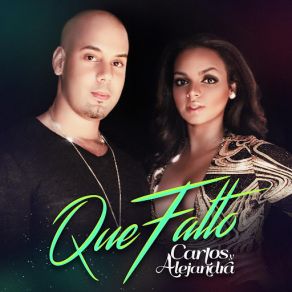 Download track Que Falto Carlos Y Alejandra