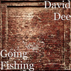 Download track Going Fishing David Dee