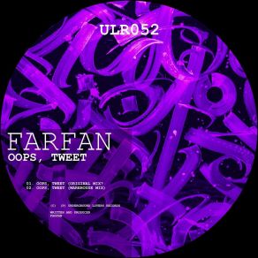 Download track Oops, Tweet (Original Mix) Farfan