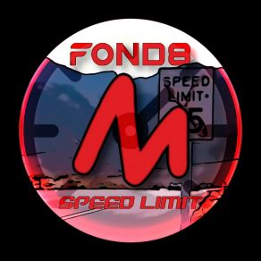 Download track Speed Limit (Extended Mix) Fond8