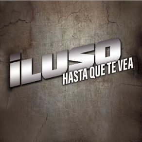 Download track El Dia Que Te Encontre Iluso