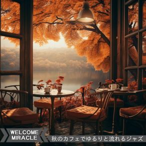 Download track Mellow Autumn Canopy Welcome Miracle