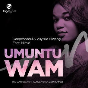 Download track Umuntu Wam (N'dinga Gaba Remix) Mimie MathyN'dinga Gaba Remix