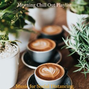 Download track Soundscape For Working At Home Morning Chill Out Playlist