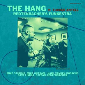 Download track The Hang Redtenbacher'S FunkestraTucker Antell