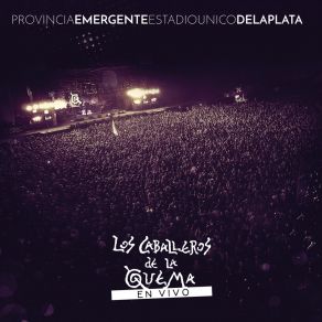 Download track Huelga De Princesas (En Vivo Provincia Emergente) Los Caballeros De La Quema