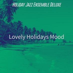 Download track Feelings, Sumptuous Holiday Jazz Ensemble Deluxe