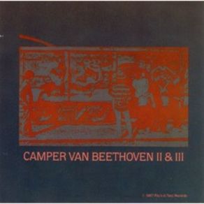 Download track I Love Her All The Time Camper Van Beethoven