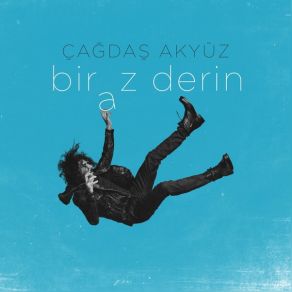 Download track Dağladın Çağdaş Akyüz