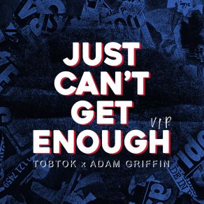 Download track Just Can't Get Enough (VIP Mix) Adam Griffin