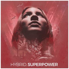 Download track Superpower (Chillhawk Ambient Version) HybridChillhawk