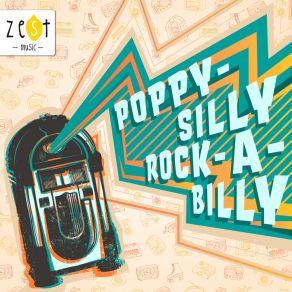 Download track Poppy-Silly Rock-A-Billy Zest Music