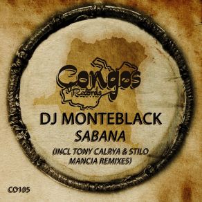 Download track Sabana (Tony Calrya Remix) DJ Monteblack