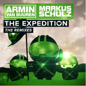 Download track The Expedition (Indecent Noise Remix) Armin Van Buuren, Markus Schulz