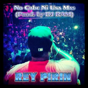 Download track No Cabe Ni Una Mas Rey Pirin