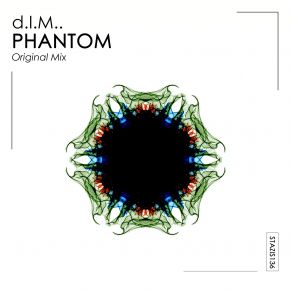 Download track Phantom D. I. M.