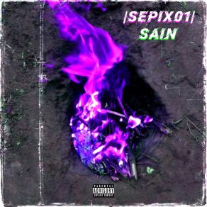 Download track Sain | SEPIX01 |